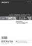 Page 1© 2006 Sony Corporation
LCD Digital Colour TV
2-698-671-13(1)
Operating Instructions
Before operating the TV, please read the “Safety 
information” section of this manual.
Retain this manual for future reference.
For useful information about Sony products 
KDL-52X2000
KDL-46X2000
KDL-40X2000
 