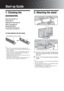 Page 44 GB
Start-up Guide
1: Checking the 
accessories
Mains lead (Type BF)* (1)
Coaxial cable (1)
Support belt (1) and screws (2)
Stand (1) and screws (4)
Remote RM-ED009 (1)
Size AA batteries (R6 type) (2)
* Do not remove the ferrite cores.
To insert batteries into the remote
~ Observe the correct polarity when inserting batteries.
 Do not use different types of batteries together or mix old 
and new batteries.
 Dispose of batteries in an environmentally friendly way. 
Certain regions may regulate the...