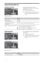 Page 1818 GB
Using the Favourite List
Analogue FavouritesThe Favourite feature lets you select 
programmes from a list of up to 16 favourite 
channels that you specify.
1In analogue mode, press  .
2Perform the desired operation as shown in 
the following table or displayed on the 
screen.
Digital FavouritesYou can specify up to four of your favourite 
channel lists.
1In digital mode, press  .
2Perform the desired operation as shown in 
the following table or displayed on the 
screen.
Analogue Favourite List...