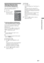 Page 2323 GB
Using Optional Equipment
Viewing Pictures from 
Connected Equipment
Turn on the connected equipment, then 
perform the following operation.
To view two pictures simultaneously 
– Twin Picture/PIP (Picture in Picture)
You can view two pictures (external or PC 
input and TV programme) on the screen 
simultaneously. 
Each time you press  , the viewing mode 
changes cyclically from “Twin Picture,” to 
“PIP,” to single picture mode.
~
 “PC Power Management” (page 31) is not 
available in PIP mode.
z...