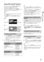 Page 3131
Using the TV Features
Using P&P and PIP Features
This TV comes with the P&P and PIP features 
which allow you to view two pictures 
simultaneously. P&P (picture and picture) 
provides two windows side by side. PIP (picture in 
picture) provides PC input signal and TV 
channels.
~
 The VHF/UHF/CABLE input must be connected to 
use the PIP feature.
PIP feature, Closed Caption (CC) is not 
available.
P&P
PIP
1Press OPTIONS to display the OPTIONS 
menu while watching one of the following 
inputs: TV...