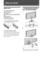 Page 4
4 GB
Start-up Guide
Before Use
To check the accessories
Mains lead (Type BF)* (1)
Coaxial cable * (1)
Stand (1) and screws (4) (KDL-46X4500/40X4500 
only)
Remote RM-ED012 (1)
Size AA batteries (R6 type) (2)
* Do not remove the ferrite cores.
To insert batteries into the remote
To replace the speaker grille
The speaker grille unit can be replaced with 
others that are sold separately. However, do 
not remove the unit except to replace it. For 
details, see the instructions supplied with 
speaker grille...