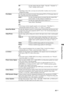 Page 41
41 GB
Using Menu Functions
OffUse this setting when the “High”, “Smooth”, “Standard” or 
“Clear” settings result in noise.
~
 Depending on the video, you may not see the effect visually, even if you have 
changed the setting.
Film Mode Provides improved picture movement when playing DVD or VCR images taken on 
film, reducing picture blur and graininess.
Auto 1Provides smoother picture movement than the original film-
based content. Use this setting for standard use.
Auto 2 Provides the original...