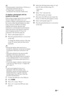 Page 2929 GB
Using Optional Equipment
~
 If the photograph is selected from a USB device, it 
must remain connected to the TV.
 If “Sleep Timer” is activated, the TV 
automatically will switch into standby mode.
To display a photograph with the 
location on the map
When using an image capture device with GPS 
function (digital still camera, etc.), it is 
possible to display a photograph with a map of 
the location where the photograph was taken 
using a function of GPS for recording 
longitude and latitude....