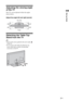 Page 77 GB
C:\Documents and Settings\All Users\Documentos\SONY 
TELES\2009\(05-06)AQUA_Paprika\PAPER_Paprika\18-
08_4151686111_KDL40Z5500(UK)\030STU.fmmasterpage:Left
KDL-52/46/40Z5500
4-151-686-11(1)
Start-up Guide
Adjusting the viewing angle 
of the TV
This TV can be adjusted within the angles 
shown below.
Adjust the angle left and right (swivel)
Detaching the Table-Top 
Stand from the TV
~
• Remove the screws guided by the arrow marks   
of the TV.
• Do not remove the Table-Top Stand for any 
reason other...