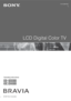 Page 1© 2007 Sony Corporation
LCD Digital Color TV
3-212-598-14(1)
Operating Instructions
KDL-40W3000
KDL-46W3000
KDL-52W3000
 