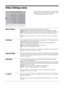 Page 3434 GB
Video Settings menu
You can select the options listed below on the “Video 
Settings” menu. To select options in “Settings”, refer 
to “Navigating through menus” (page 27).
Motion EnhancerProvides smoother picture movement and reduces picture blur.
“High”: Provides smoother picture movement such as for film-based contents.
“Standard”: Provides smooth picture movement. Use this setting for standard use.
“Off”: Use this setting when the “High” and “Standard” settings result in noise.
~Depending on the...