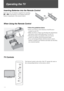 Page 1818
Operating the TV
Inserting Batteries into the Remote Control
Insert two size AA batteries (supplied) by matching 
e and E on the batteries to the diagram inside the 
battery compartment of the remote control.
When Using the Remote Control
TV Controls
Push to 
open
Follow the guidelines below
 Point your remote control directly at the IR sensor 
located on your TV.
 Make sure that no objects are blocking the path between 
the remote control and the IR sensor on your TV.
 Fluorescent lamps can interfere...