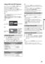 Page 3737
Exploring Fun Features
Using P&P and PIP Features
This TV comes with the P&P and PIP features 
which allow you to view two pictures 
simultaneously. P&P (picture and picture) 
provides two windows side by side. PIP (picture in 
picture) provides PC input signal and TV 
channels.
~
 The CABLE/ANTENNA input must be connected to 
use the P&P/PIP features.
P&P is not available with 1080/24p video format.
Closed Captions (CC) is available with P&P and 
PIP (see page 47).
P&P
PIP
1Press OPTIONS while...