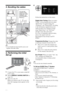 Page 66 GB
4: Bundling the cables
~
 Do not bundle the mains lead/AC power cord 
together with other cables.
5: Performing the initial  
Set-up
~
 You can also tune channels manually.
To Set-up GUIDE Plus+™ System
(only when GUIDE Plus+™ System is 
available)*
* Conditions for setting up this feature:
– when you set your country to UK, Germany, or 
Spain.
– you can receive digital broadcasting.
– when “Antenna” is selected in “5: Performing 
the initial Set-up”.
1Enter postal code of region you live using...