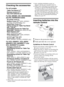 Page 44
Checking the accessories
For all models
Table-Top Stand (1)*1
Remote control (1)*2
Size AAA batteries (2)
For KDL-60NX801, KDL-60/52/46NX800 
and KDL-46/40NX700 models
AC power cord (1)
Bottom Cover (1)*3 (KDL-60NX801 
and KDL-60/52/46NX800 only)
Stand Rear Cover (1)
*3
Fixing screws for Table-Top Stand 
(M5 × 16) (4)*3
Assembling Screws for Table-Top 
Stand (M5 × 16) (4)
 (KDL-40NX700 only)
Black Spacers (4)*4 
(KDL-52/46NX800 only)
Silver Spacers (4)
*4 (KDL-60NX801 
and KDL-60NX800 only)
Screws (M6...