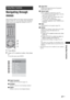 Page 2727 GB
Using Menu Functions
Navigating through 
menus
Menu functions allow you to enjoy various convenient 
features of this TV. You can easily select channels or 
inputs sources and change the settings for your TV.
1Press MENU.
2Press F/f to select an option, then press 
.
To exit the menu, press MENU.
1Digital Favourites*
Displays the Favourite list (page 19).
2Analogue
Returns to the last viewed analogue channel.
3Digital*
Returns to the last viewed digital channel.
4Digital EPG*
Displays the Digital...