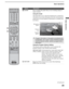 Page 23Basic Operations
23
Basic Operations
KDS-50A2000/KDS-55A2000/KDS-60A2000
2-686-615-13(1)
F:\Worker\SONY SXRD-A EN 13(1)\2686615131\030BAS.fmmasterpage:3 columns Right
ButtonDescription
0GUIDEPress to display the guide when you are watching analog or 
digital channels.
Using the Guide
The guide allows you to select the channels from a channel list. 
The guide also provides information about the current program 
being shown on each channel (if information is available from 
the station). 
✍Program...