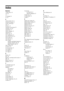 Page 5656 GB
Index
Numerics
1 Digit Direct 36
14:9 19
2 5
4:3 Default
 30
4:3 18
A
Advanced Iris 26, 41
Advanced Settings 27
Aerial, connecting 7
AFT
 37
All Reset 33
Analogue Set-up menu 36
Analogue Text
 18
Audio Filter 37
Audio Language 39
Audio Out
 32
Audio Type 39
Auto Adjustment 42
Auto Clock Set
 19, 23
Auto Format 30
Auto Start-up 31
Auto Tuning
analogue and digital channels
 8
analogue channels only 36
digital channels only
 40
Auto Volume 28
AV Preset
 34
AV Set-up menu 34
AV2 Output 34
AV3 Input...