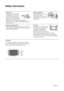 Page 44
Safety Information
Ventilation
Leave space around the TV set. Otherwise, adequate 
air-circulation may be blocked causing overheating 
which may cause fire or damage the TV set. 
Table 1: 
Mains lead 
Unplug the mains lead when 
moving the set. Do not move 
the set with the mains lead 
plugged in. It may damage the 
mains lead and result in fire or 
electric shock. If the set has been dropped or 
damaged, have it checked immediately by qualified 
service personal. Medical institution 
Do not place this...