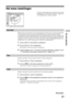 Page 111Het menu gebruiken
29 NL
Het menu Instellingen
Hiermee start u het menu dat ook wordt weergegeven wanneer u de tv voor het eerst gebruikt. 
U kunt hiermee de taal en het land of gebied selecteren, en alle beschikbare kanalen 
programmeren. Normaal gesproken hoeft u deze bewerking niet uit te voeren, omdat de taal 
en het land of gebied al zijn geselecteerd en de kanalen al zijn geprogrammeerd tijdens het 
installeren van de tv (pagina 14, 15). Deze optie geeft u echter de gelegenheid het proces te...