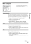 Page 151Utilizar o Menu
29 PT
Menu Configurar
Inicia o “menu de primeira utilização” para seleccionar o idioma e o país/região e para 
sintonizar todos os canais disponíveis. Geralmente, não precisa de fazer esta operação uma 
vez que o idioma e o país/região já foram seleccionados e os canais já foram sintonizados 
quando o televisor foi instalado (página 14, 15). No entanto, esta opção permite-lhe repetir 
o processo (por exemplo, para voltar a sintonizar o televisor após mudar de casa).
1Carregue em OK para...