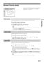 Page 25Using the Menu
25 GB
Screen Control menu
Automatically changes the screen format according to the broadcast signal.
1Press OK to select “Auto Format”.
2Press M/m to select “On”, then press OK.
To keep your setting, select “Off”.
Tips
• Even if you have selected “On” or “Off” in “Auto Format”, you can always modify the format of 
the screen by pressing   repeatedly.
• “Auto Format” is available for PAL and SECAM signals only.
For details about the screen format, see page 18.
1Press OK to select “Screen...