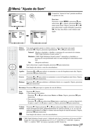 Page 14627
PT
Menú Ajuste do Som
O menú de Ajuste do Som permite modificar 
os ajustes do som.
Para isso: 
Pressione o botão 
MENU e pressione v para 
seleccionar , e, depois, pressione 
OK para 
entrar neste menú. Depois, pressione 
v ou V  
para seleccionar a opção desejada e pressione 
OK. Por fim, leia abaixo como utilizar cada 
opção. 
Efeitos Esta opção permite ajustar os efeitos sonoros. Após seleccionar esta opção
Sonorospressione OK. Depois, pressione repetidamente  v ou V para seleccionar:...