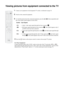 Page 3738
Viewing pictures from equipment connected to the TV
1Connect your equipment to the designated TV socket, as indicated on page 36.
2Switch on the connected equipment.
3To watch the picture from the connected equipment, press the  /   button repeatedly until 
the correct input symbol appears on the screen.
Symbol    Input Signals
 1• Audio / video input signal through the Scart connector F
 1• RGB input signal through the Scart connector F. This symbol appears only if 
an RGB source has been connected....