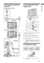 Page 5
5 GB
Start-up Guide
KLV-22S570A
4-142-343- 11(1)
2: Connecting an antenna/
cable/VCR
Connecting an antenna/cable
3: Preventing the TV from 
toppling over
1Install a wood screw (4  mm in diameter, not 
supplied) in the TV stand.
2Install a machine screw (M4 × 16, not 
supplied) into the screw hole of the TV.
3Tie the wood screw and the machine screw 
with a strong cord.
z  An optional Sony support belt  kit is used to secure the 
TV. Contact your nearest Sony Service Centre to 
purchase a kit. Have your...