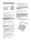 Page 66 GB
KLV-22S570A
4-142-343-11(1)
5: Performing the initial set-up
1Connect the TV to your AC power outlet 
(110-240 V AC, 50/60 Hz).
2Press 1 on the TV.
When the TV is in standby mode (the 1 (standby) 
indicator on the TV front panel is red), press "/1 
on the remote to turn on the TV.
When you turn on the TV for the first time, the 
“Language” menu appears on the screen.
Follow the instructions on the screen.
3Press F/f to select the language displayed 
on the menu screens, then press  .
4Press F/f...