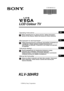 Page 1Operating InstructionsGB
Before operating the TV, please read the “Safety Information” 
section of this manual. Retain this manual for future reference.
R
LCD Colour TV
©2004 by Sony Corporation
Инструкция по эксплуатацииRU
Перед тем как включить телевизор, просим Вас ознакомиться 
с разделом "Общие правила техники безопасности" 
настоящей инструкции. Сохраняйте настоящую инструкцию 
на будущее.
Instrukcja obsługiPL
Przed przystąpieniem do eksploatacji telewizora należy 
zapoznać się z rozdziałem...