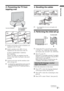 Page 55 GB
Start-up Guide
KLV-37/32/26S550A/KLV-32S530A
4-130-985-13(1)
3: Preventing the TV from 
toppling over
1Install a wood screw (4 mm in diameter, not 
supplied) in the TV stand.
2Install a machine screw (M4 × 14, not 
supplied) into the screw hole of the TV.
For KLV-32S550A/KLV-32S530A/
KLV-26S550A:
Attach a nut (M4, not supplied) from the 
bottom of the Table-Top Stand to the screw 
securely.
3Tie the wood screw and the machine screw 
with a strong cord.
z• An optional Sony support belt kit is used to...