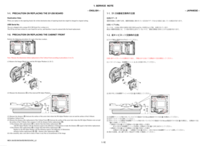 Page 5A6CCCE74558B3E905AD2CEF677F08944E4F80AE9D638E1A7EC0B95815DA1F3ED
NEX-3A/3D/3K/5A/5D/5K/5CK/5H_L2
1-1E
1. SERVICE  NOTE
1-1. PRECAUTION ON REPLACING THE SY-258 BOARD
Destination Data
When you replace to the repairing board, the written destination data of repairing board also might be changed to original setting.
USB Serial No.
The set is shipped with a unique ID (USB Serial No.) written in it.
This ID has not been written in a new board for service, and therefore it must be entered after the board...