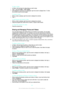 Page 101To play a video
1 In Album, find and tap the video that you want to play.
2 Tap 
, then tap  Video > JUST ONCE .
3 If the playback controls are not displayed, tap the screen to display them. To hide
the controls, tap the screen again.
To pause a video
1 When a video is playing, tap the screen to display the controls.
2 Tap 
.
To fast forward and rewind a video
1 When a video is playing, tap the screen to display the controls.
2 Drag the progress bar marker left to rewind, or right to fast forward.
To...