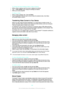 Page 108To Change the Sound Settings While a Video is Playing
1 While a video is playing, tap the screen to display the controls.
2 Tap 
 > Audio settings , then change the settings as desired.
3 When you're done, tap  OK.
To Share a Video
1 When a video is playing, tap 
, then tap  Share.
2 Tap the application that you want to use to share the selected video, then follow
the relevant steps to send it.
Transferring Video Content to Your Device
Before you start using the Movies application, it’s a good idea...