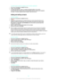 Page 69To select which contacts to display in the Contacts application
1 From your Homescreen, tap 
, then tap .
2 Press 
, then tap  Filter.
3 In the list that appears, mark or unmark the desired options. If you have
synchronized your contacts with a synchronization account, that account appears
in the list. To further expand the list of options, tap the account.
Adding and editing contacts
To add a contact
1 From your Homescreen, tap 
, then tap .
2 Tap 
.
3 If you have synchronized your contacts with one or...