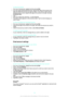 Page 79To Search for Email
1 From your Homescreen, tap 
, then find and tap  Mail.
2 If you are using several email accounts, drag the left edge of the screen to the
right and select the account you want to search. If you want to search all your
email accounts at once, drag the left edge of the screen to the right, then tap
Combined inbox .
3 Tap 
.
4 Enter your search text, then tap 
 on the keyboard.
5 The search result appears in a list sorted by date. Tap the email message you
want to open.
To View All...