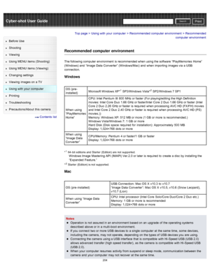 Page 211Cyber-shot User GuidePrint
Search
Before  Use
Shooting
Viewing
Using MENU  items (Shooting)
Using MENU  items (Viewing)
Changing  settings
Viewing  images on  a TV
Using with  your  computer
Printing
Troubleshooting
Precautions/About  this camera
  Contents  list
Top page > Using with  your  computer > Recommended  computer  environment > Recommended
computer  environment
Recommended computer environment
The following computer  environment  is recommended when using the software  “PlayMemories  Home”...