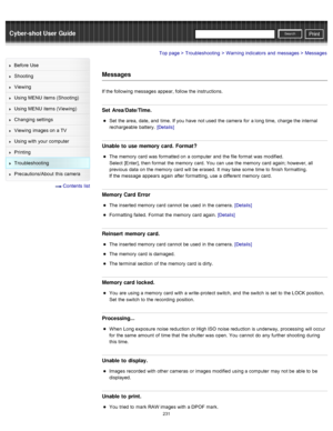 Page 238Cyber-shot User GuidePrint
Search
Before  Use
Shooting
Viewing
Using MENU  items (Shooting)
Using MENU  items (Viewing)
Changing  settings
Viewing  images on  a TV
Using with  your  computer
Printing
Troubleshooting
Precautions/About  this camera
  Contents  list
Top page > Troubleshooting > Warning indicators  and  messages > Messages
Messages
If the following messages appear, follow the instructions.
Set  Area/Date/Time.
Set  the area,  date, and  time.  If you  have  not used  the camera  for  a long...