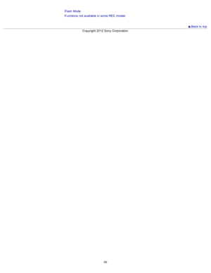 Page 75Flash  Mode
Functions  not available  in  some  REC  modes
 Back to  top
Copyright  2012 Sony  Corporation
68  