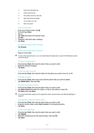 Page 1163Access the stopwatch tab4Access the timer tab5View options for the current tab6Open date and time settings7Turn an alarm on or off8Add a new alarm
Tosetanewalarm
1 From your Home screen, tap 
.
2 Find and tap  Clock.
3 Tap 
.
4 Tap  Time  and select the desired value.
5 Tap  OK.
6 If desired, edit other alarm settings.
7 Tap  Save .
Tosnoozeanalarmwhenitsounds
)