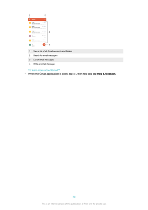 Page 791View a list of all Gmail accounts and folders2Search for email messages3List of email messages4Write an email message
TolearnmoreaboutGmail*N
)