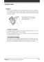 Page 11Chapter1Basic operations of your Sony CLIE Handheld11
Using the stylus
Dragging
Just as you can drag the mouse to select (and drag) text or move objects on
your computer, you can also use the stylus to drag an item on the screen of
your CLIE handheld.  Press the stylus lightly on the item and move it along
the screen surface.
Examples of dragging:
To display data above or below the current viewing area on the screen, use
the stylus to drag the slider of any scroll bar.
To select multiple characters or...