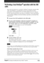 Page 115115Chapter3Exchanging and updating data using a HotSync®  operation
Performing a local HotSync® operation with the USB
cable
This section describes how to perform a HotSync® operation using the USB
cable  (local HotSync), assuming that you have done all the necessary
preparations and installations for your CLIE handheld and your computer.
For the required preparations and software installation, and for information
on performing a HotSync for the first HotSync operation, see the Read This
First manual....