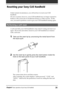 Page 26Chapter1Basic operations of your Sony CLIE Handheld26
Resetting your Sony CLIE Handheld
Under normal circumstances, you will not have to reset your CLIE
handheld.
On rare occasions, however, your CLIE handheld may no longer respond to
buttons or the screen due to insufficient memory or other reasons.  In this
case, you need to perform a reset to get your CLIE handheld running again.
Performing a soft reset
A soft reset tells your CLIE handheld to stop what it’s doing and start over
again. All records and...