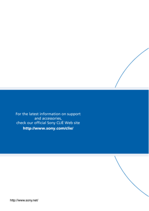 Page 176For the latest information on support and accessories, 
check our official Sony CLIÉ Web site
http
://www.sony.com/clie/ 