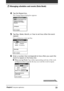 Page 33Chapter2Using basic applications33
4Tap the Repeat box.
The Change Repeat dialog box appears.
5Tap Day, Week, Month, or Year to set how often the event
repeats.
For a continuous event, tap Day.
6Enter a number that corresponds to how often you want the
event to repeat on the Every line.
When you tap Week: Tap a letter representing each day of the week
on Repeat on line to specify the day you want the event to repeat.
 Managing schedules and events (Date Book)
Continued on next page 