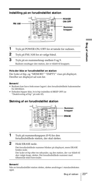 Page 17323DKBrug af radioen
Brug af radioen
ABC1DEF2GHI3JKL4MNO5PQR6STU7
MY DW VOA BBC OTH
VWX8YZ  9/
FM/
AMON/
OFFPOWER
0
ab
DISPLAY AM BAND
LABEL EDIT
TIME SETHOLDLOCAL/
WORLD
TIMERSTANDBY/
STANDBY TIME SET
STANDBY MEMORYTIME SET
TIME DIFF
SW STATION CALLJOG/
TUNE/
SCAN˚DIRECT
ENTER
DSTERASESLEEPLIGHT
SYNCSSB
EXE
POWER
ON/OFF
FM/AM
ABC1DEF2GHI3JKL4MNO5PQR6STU7
MY DW VOA BBC OTH
VWX8YZ  9/
FM/
AMON/
OFFPOWER
0
ab
DISPLAY AM BAND
LABEL EDIT
TIME SETHOLDLOCAL/
WORLD
TIMERSTANDBY/
STANDBY TIME SET
STANDBY...