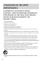 Page 112FR
CONSIGNES DE SÉCURITÉ 
IMPORTANTES
CONSERVEZ CES INSTRUCTIONS.
DANGER - AFIN DE RÉDUIRE LES RISQUES 
D’INCENDIE OU DE CHOC ÉLECTRIQUE, 
SUIVEZ SCRUPULEUSEMENT CES 
INSTRUCTIONS.
Lisez ces instructions.
Conservez ces instructions.
Respectez tous les avertissements.
Suivez toutes les instructions.
N’utilisez pas cet appareil à proximité de l’eau.
Nettoyez-le uniquement avec un chiffon sec.
N’obstruez pas les orifices de ventilation. Installez-le conformément aux instructions du 
fabricant.
Ne...