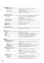 Page 400GB
 (Shooting Assist)
Guide Frame Displays the frame to make sure the subject is 
horizontal or vertical.
Display Setting Sets the duration that icons or indicators are 
displayed in the viewfinder.
Image Quality/Size
REC Mode Sets the mode to record movies. When recording 
fast moving subject, a high image quality is 
recommended.
Frame RateSets the frame rate to record movies.
2D/3D Mode Select Switches the movie recording type between 2D 
and 3D.
x.v.ColorRecords wider range of colors.
Image...