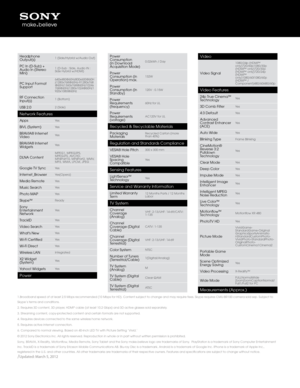 Page 41.Broadband speed of at\b least 2.5 Mbps recommended (10 Mbps\b for HD). Content s\bubject to c\bange an\bd may require fees. Skype requires CMU-BR100 camer\ba sold sep. Subject\b to 
Skype’s terms and conditions.
2. Requires 3D content, 3D \bplayer, HDMI
® cable (at least 10\b.2 Gbps) and 3D act\bive glasses sold s\beparately.
3. Streaming content, co\bpy-protected content an\bd certain formats are not supported.
4. Requires devices connect\bed to t\be same wireless \bome network.
5. Requires active...