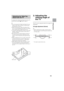 Page 11D:\SONY TV\SY120165_H1\4447572111_US\US03STU.fm
KDL-55W900A
4-447-572-11(1)
11
Getting Started
To detach the Table-Top Stand from the TV, 
remove the screws   fixed in step 2. 
~
Do not remove the Table-Top Stand for any 
reason other than to install corresponding 
accessories on the TV.
When removing the Table-Top Stand from 
the TV, lay the display face down on a stable 
work surface that is larger than the TV.
To prevent damaging the surface of the LCD 
display, make sure to place a soft cloth on 
the...