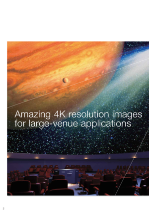 Page 2Amazing 4K resolution images 
for large-venue applications
2 