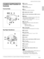 Page 99 (GB)
Location and Function of
Controls
Front/Left Side
1 Zoom ring
Adjusts the size of the picture.
2 Focus ring
Adjusts the picture focus.
3 Lens
Open the lens cap before projection.
4 Ventilation holes (exhaust)
5Front remote control detector (SIRCS receiver)
6 Adjuster
When a picture is projected on the out of the screen,
adjust the picture using this adjuster.
For details on how to use the adjusters, see “How to use
the adjuster” on page 10 (GB).
7 Security lock
Connects to an optional security...